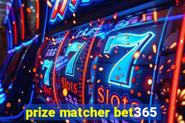 prize matcher bet365